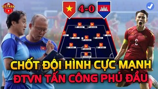 Vừa Họp Báo Đấu Campuchia Xong, HLV Park Chốt Đội Hình Cực Mạnh...Tấn Công Phủ Đầu