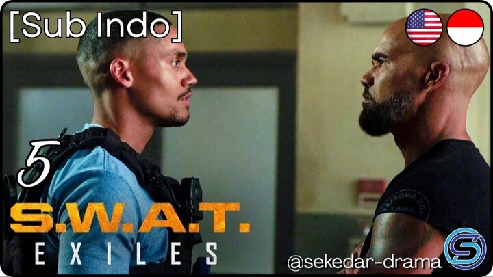 [Sub Indo] S.W.A.T. Exiles ✦ Eps. 05 (2026)