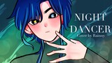 NIGHT DANCER-imase cover by Rainny
