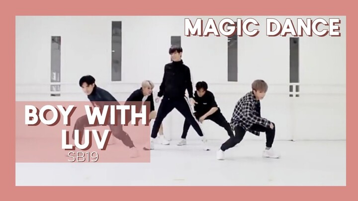 SB19 - Boy With Luv (Magic Dance)