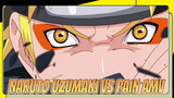 Naruto: Cảnh Shippuden - Naruto Uzumaki VS Pain AMV