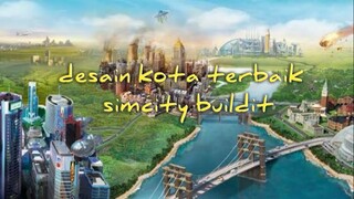 Desain kota terbaik~simcity buildit