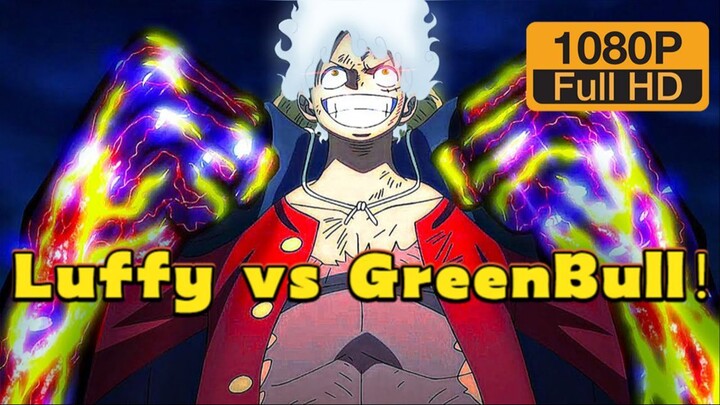 【OP Fans Anime】Luffy vs GreenBull！Luffy Unlocks Advanced Conquerors Haki Vs Ryokugyu|One Piece Anime