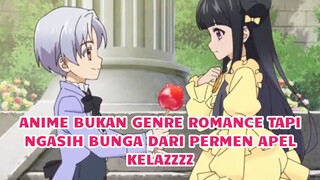 BUKAN ANIME ROMANCE TAPI KOK... SEKAREPE YANG BIKIN AJA DAH WKWKWK