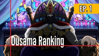 Ousama Ranking EP. 1