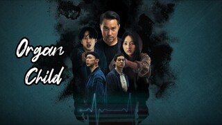 ●●Organ Ch1ld