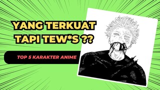 INILAH 5 KARAKTER ANIME TERKUAT TAPI MENINGGAL