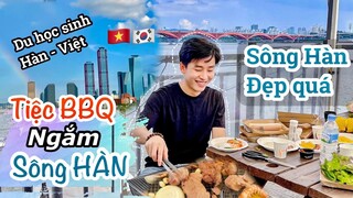 Đi SÔNG HÀN nướng tiệc BBQ kiểu HÀN QUỐC| View ngắm SÔNG HÀN cực đẹp.