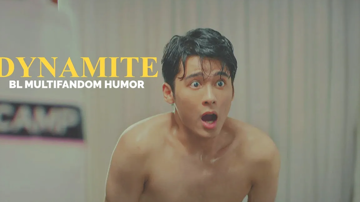ไดนาไมต์ bl multifandom อารมณ์ขัน