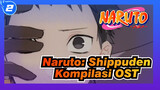 [Naruto: Shippuden] Kompilasi Musik Yang Tidak Termasuk_B2