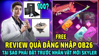 Review Quà Đăng Nhập Ob26 NGON || Hộp Quà Đặt Trước Nhân Vật Skyler Ob26 Có Gì Đặc Biệt | Lee Gaming