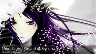 Shiro Sagisu - Stand up be Strong [Breakbeat] (Rayden Remix)