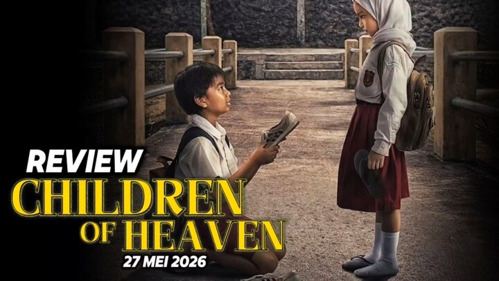 Perjuangan Demi Sebuah Sepatu! Review Children of Heaven