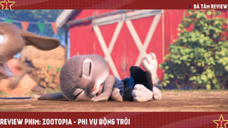 [Review Phim Hoạt Hình] PHI VỤ ĐỘNG TRỜI _ ZOOTOPIA _ DISNEY