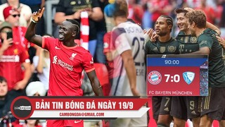 Bản tin Bóng Đá ngày 19/9 | Mane đi vào lịch sử Premier League; "Thói quen" khó bỏ của Bayern Munich