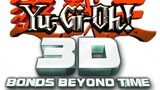 Yu-Gi-Oh! 3D Bonds Beyond Time 2010