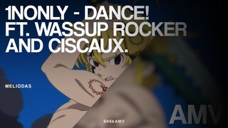 Amv Meliodas - 1nonly Dance! Edit