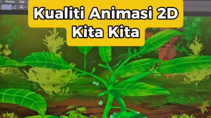 Kualiti Animasi 2D Kita Kita