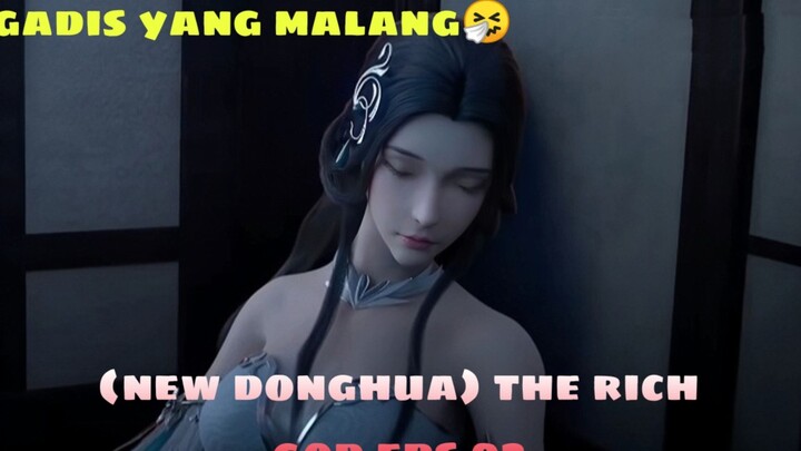 gadis yang malang new donghua the rich god