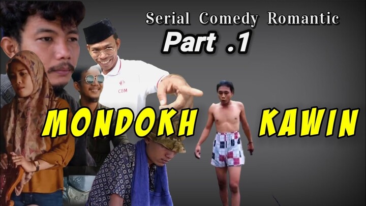 MONDOKH KAWIN Part #1 )  Comedy romantic Lampung
