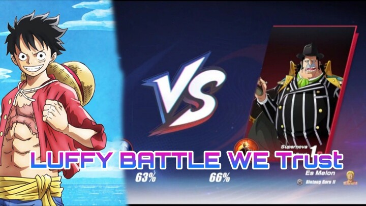 LUFFY BATTLE WE TRUST