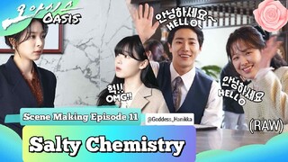 Oasis / "Oasiseu" - Scene Making Ep. 11 - Salty Chemistry (Raw)