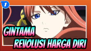 Gintama | [MAD] Revolusi Harga Diri_1