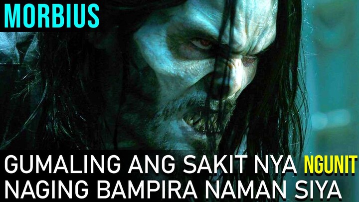 Gumaling Ang Sakit Niya Sa Dugo Ngunit Naging Bampira Siya | Morbius (2022) MAW Movie Recap Tagalog