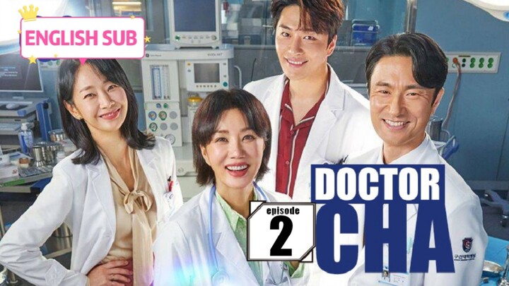 Doctor Cha Episode 2 [ENG SUB]