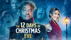 The 12 Days of Christmas Eve 2022 (Comedy)