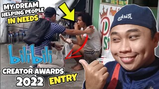 ANG AKING PANGARAP "MY DREAM" [HELPING PEOPLE IN NEEDS] MY ENTRY |Bilibili Creator Awards 2022