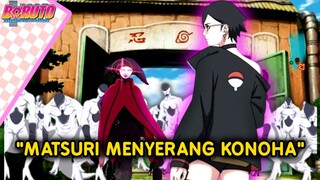 MATSURI MENYERANG KONOHA-Boruto Two Blue Vortex chapter 11-fanfic