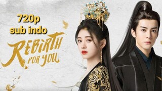 Rebirth For You 2021 eps 38 sub indo