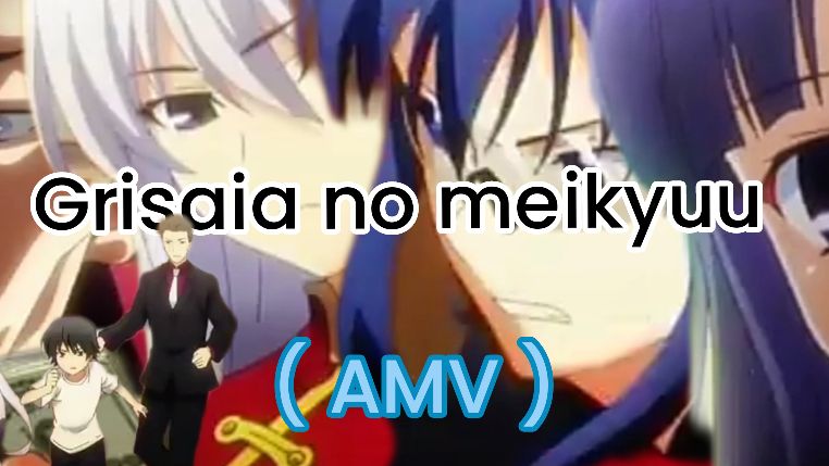 grisaia no meikyuu anime AMV🥰 - BiliBili