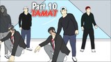 PASUKAN SENYAP VS GENG SELATAN Part 10 TAMAT - DRAMA ANIMASI