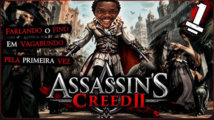 COMEÇO DE ASSASSINIS CREED 2 DESCENDO A LENHA NOS TEMPLARIO ENTENDENDO E NADA KK
