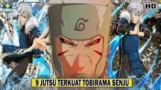 PENCIPTA JUTSU HARAM !!! Inilah 9 JUTSU TERKUAT TOBIRAMA SENJU Yang Sering Dipakai Para Shinobi