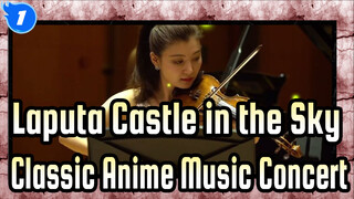 [Laputa: Castle in the Sky Classic Anime Music Concert of Joe Hisaishi/Miyazaki Hayao_1