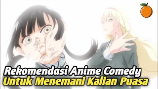 Rekomendasi Anime Comedy Terbaik! Cocok Untuk Bahan Tontonan Sambil Menunggu Berbuka Puasa