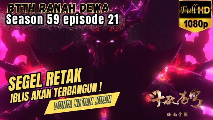 BTTH Ranah Dewa S59 Episode 21 | Ketika PARA Dewa, Sekte, dan Iblis MEMBIDIK Satu Pil !