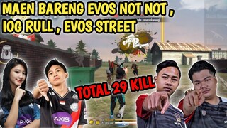 IOG BION - MABAR WITH EVOS NOTNOT, IOG RULL, EVOS STREET || FREE FIRE