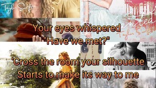 ENCHANTED - TAYLOR SWIFT