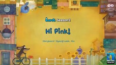 Larva season 1 Hi Pink!