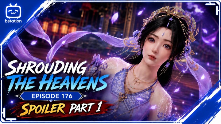 Shrouding The Heavens 176 part 1