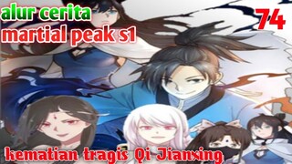 Alur Cerita Martial Peak S1 Part 74 : Kematian Tragis Qi Jianxing