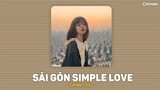 Saigon Simple Love (Orinn Lofi Ver.) - Nguyên x Seth | Cuộc đời là mấy khi được yêu được thương