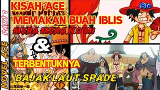 Kisah Ace Memakan Buah Iblis Mera Mera No Mi & Terbentuknya Bajak Laut Spade