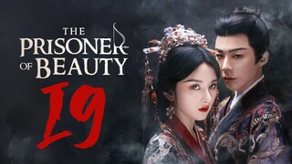 🇨🇳EP19 | TPOB: Ŧɦɛ ᑭʀɨֆօռɛʀ օʄ β𝑒αยту [𝗛𝗔𝗥𝗗𝗖𝗢𝗗𝗘𝗗 EngSub]