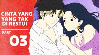 Cinta Yang Tak Direstui Part 03