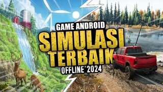 3 Game Android SIMULASI Offline TERBAIK 2024